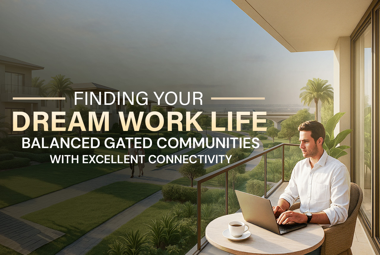 perfect work-life balanced gated community in Hyderabad